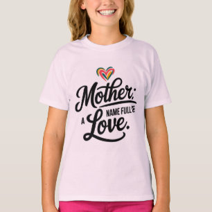 Mor: A namn fullt i Kärlek T Shirt