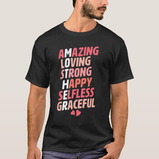 Mor akronym Fantastisk Loving Strong Lycklig Selfl T Shirt (Framsida)