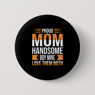 Mor Art Proud Mamma Handsome Boy Knapp