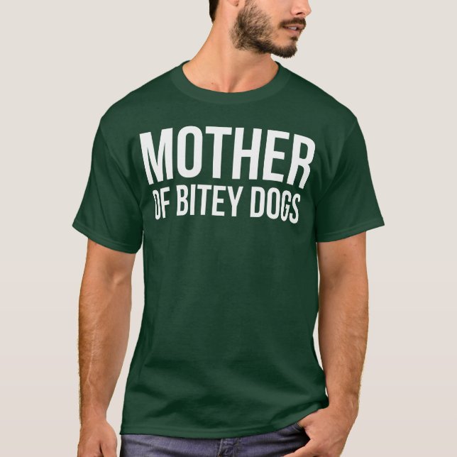 Mor av flickan Bitey Hundar T Shirt (Framsida)