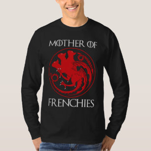 Mor av Frenchies T Shirt