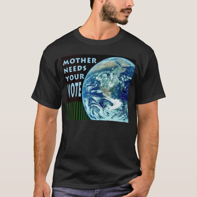 Mor behöver din röstskjorta tee (Framsida)