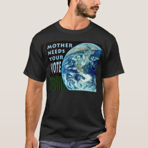 Mor behöver din röstskjorta tee shirt