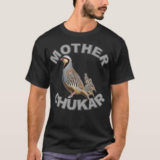 Mor Chukar Funny Upland Game Hunting T Shirt