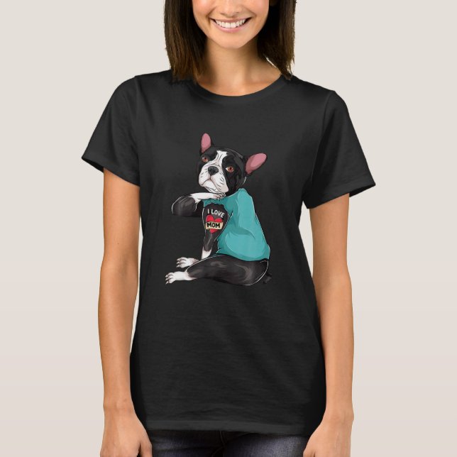 Mor Day Tattooed Hund Boston Terrier i Kärlek T Shirt (Framsida)