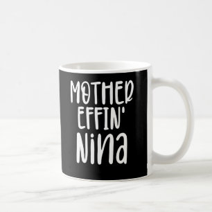 mor effin' Nina, Funny farmor Nina Gifts Kaffemugg