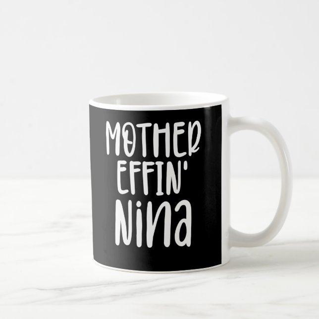 mor effin' Nina, Funny farmor Nina Gifts Kaffemugg (Höger)