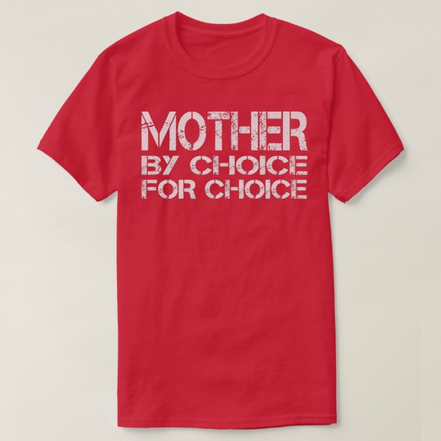 Mor efter Choice Pro Choice Pro Choice Feminist Ri T Shirt (Design framsida)