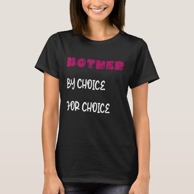 Mor efter Choice Pro Choice Pro Choice Feminist Ri T Shirt (Framsida)