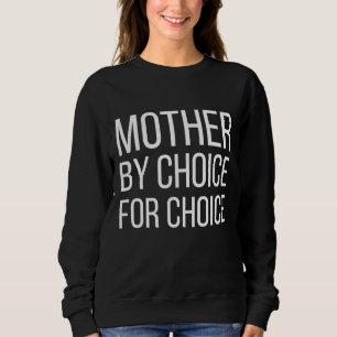 Mor efter Choice Pro Choice Pro Choice Feminist Ri T Shirt
