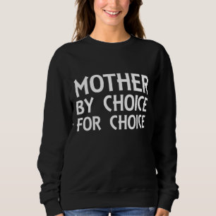 Mor efter eget val Kvinnos T Shirt