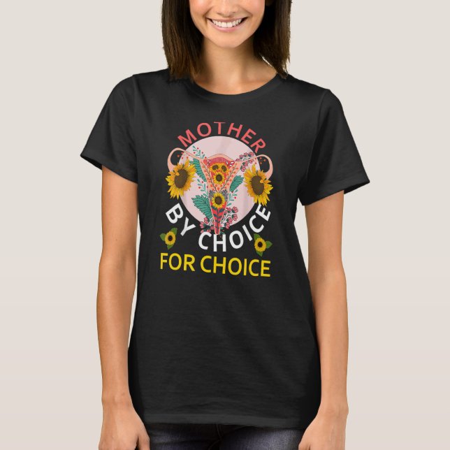 Mor efter val för Choice Pro Choice Women's Rig T Shirt (Framsida)
