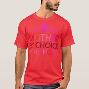 Mor efter val för val av kvinnliga Höger T Shirt