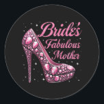 Mor Fabulous Bride Lycklig Bröllop gift Day Runt Klistermärke<br><div class="desc">Mor Fabulous Bride Lycklig Bröllop,  gift Vintage</div>