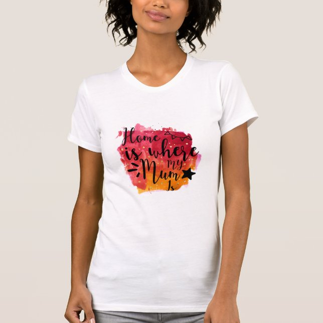 Mor ger hem är mitt Mamma T Shirt (Framsida)