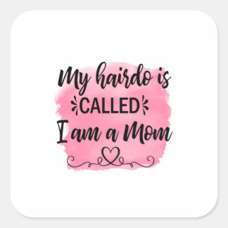Mor Gift jag är Mamma Fyrkantigt Klistermärke