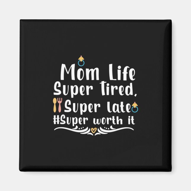 Mor Gift Mamma Life Toppen Tired Magnet (Framsidan)