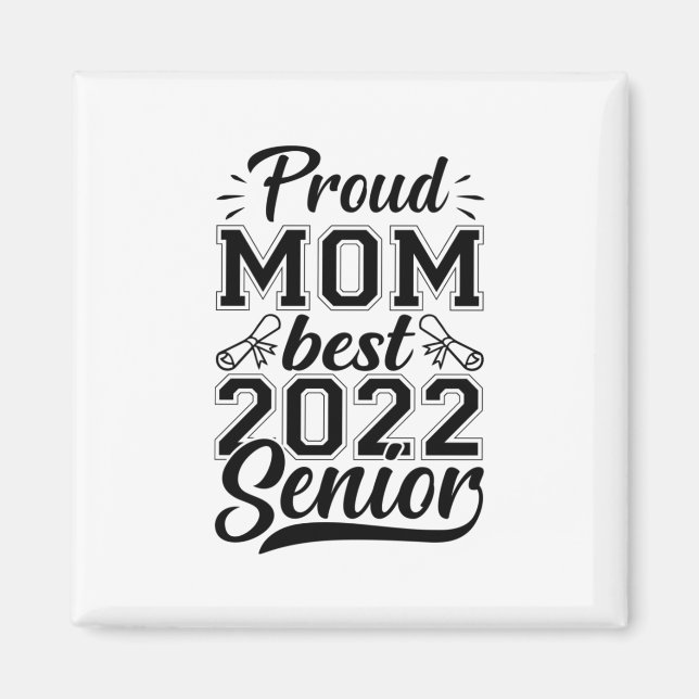 Mor Gift Proud Mamma Best 2022 Senior Magnet (Framsidan)