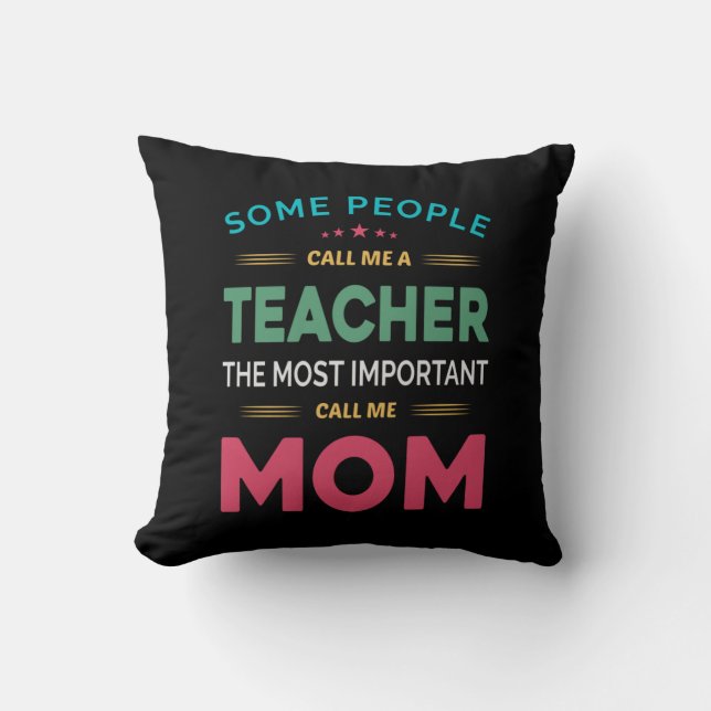 Mor Gift.. Vissa kallar mig Lärare Mamma Kudde (Framsida)