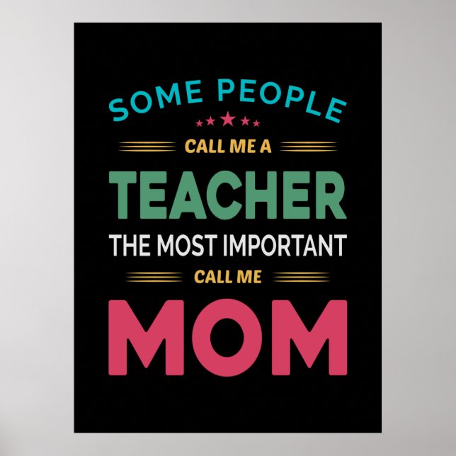 Mor Gift.. Vissa kallar mig Lärare Mamma Poster (Framsidan)