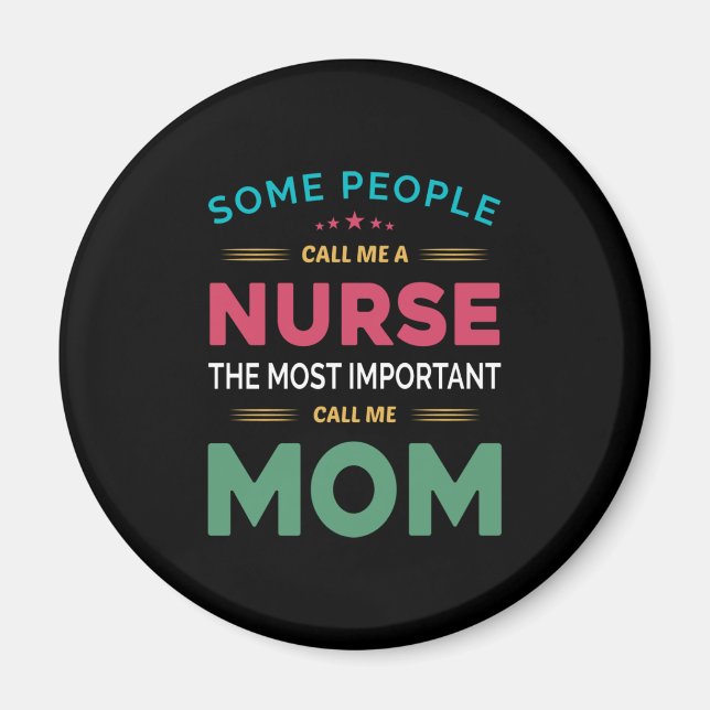 Mor Gift.. Vissa kallar mig Nurse Mamma Magnet (Framsidan)