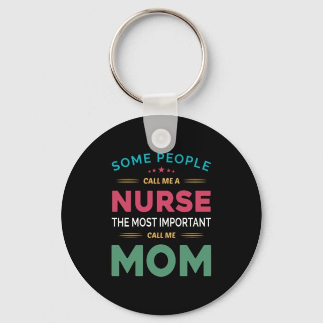 Mor Gift.. Vissa kallar mig Nurse Mamma Nyckelring (Framsida)