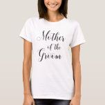 Mor i brudgummen. Modern minimalistisk manus T Shirt<br><div class="desc">Svart och vit modern minimalistisk text t-shirt "Mor i groomen".</div>