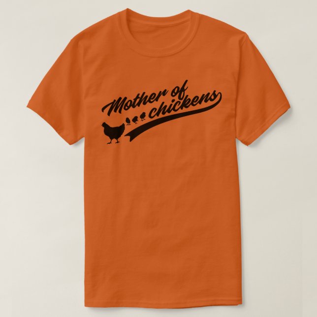 Mor i Chickens Funny Chicken Gift Chicken Mamma T Shirt (Design framsida)