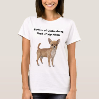 Mor i Chihuahuas, första Namn T Shirt