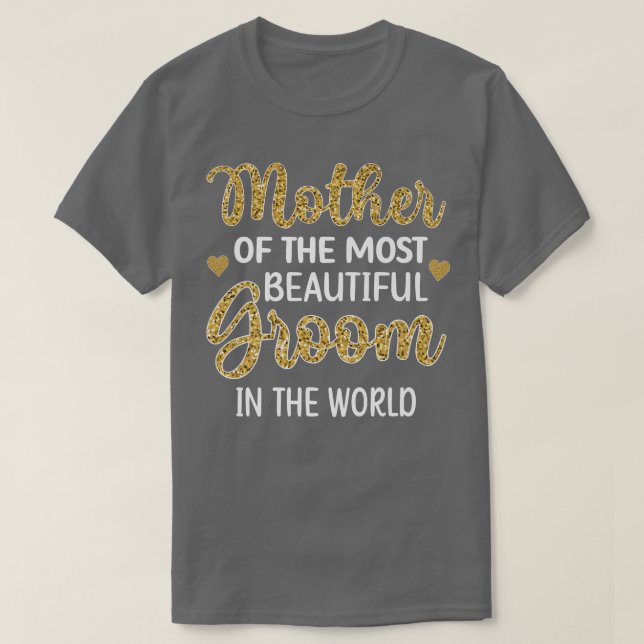 Mor i den vackraste Groom Shower Mamma T Shirt (Design framsida)