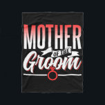 Mor i Groom Bröllopsfest Bachelor Ord Fleecefilt<br><div class="desc">Mor i Groom Bröllopsfest Bachelor Ord</div>