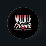Mor i Groom Bröllopsfest Bachelor Ord Knapp<br><div class="desc">Mor i Groom Bröllopsfest Bachelor Ord</div>