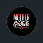 Mor i Groom Bröllopsfest Bachelor Ord Knapp<br><div class="desc">Mor i Groom Bröllopsfest Bachelor Ord</div>