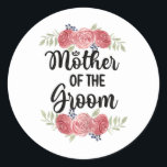 Mor i Groom Bröllopsfest Groom Shower Mamma Runt Klistermärke<br><div class="desc">Mor i Groom Bröllopsfest Groom Shower Mamma</div>