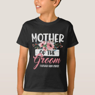 Mor i Groom jag älskade honom först Mors dag T Shirt