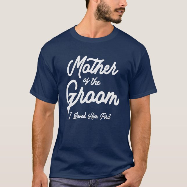Mor i Groom loved honom först T Shirt (Framsida)