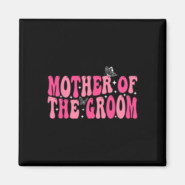 Mor i Groom Mamma Groovy Bröllop Bachelor Pa Magnet (Framsidan)