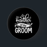 Mor i Groom Matching Party Tees Cute Weddi Knapp<br><div class="desc">Mor i Groom som matchar Party Tees Cute Bröllop</div>