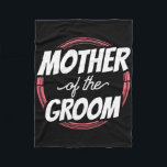 Mor i Groom Ord Bröllopsfest Bachelor Fleecefilt<br><div class="desc">Mor i Groom Ord Bröllopsfest Bachelor Mamma Mamma</div>