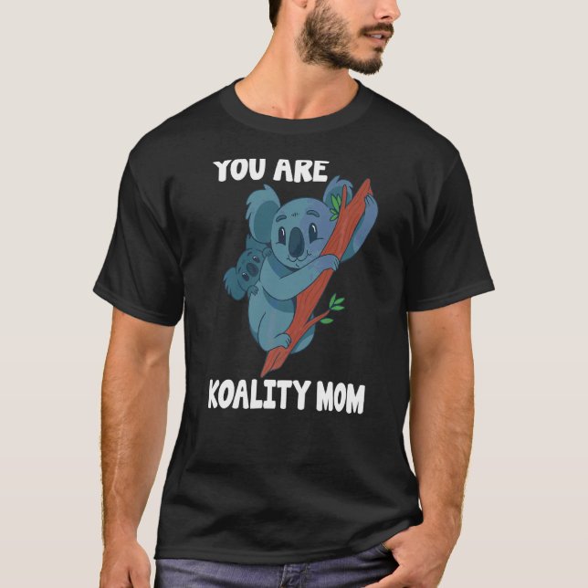 Mor Koala du är Koality Mamma Mors dag T Shirt (Framsida)