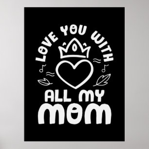 Mor Konst Älskar Dig Med All Min Mamma Poster