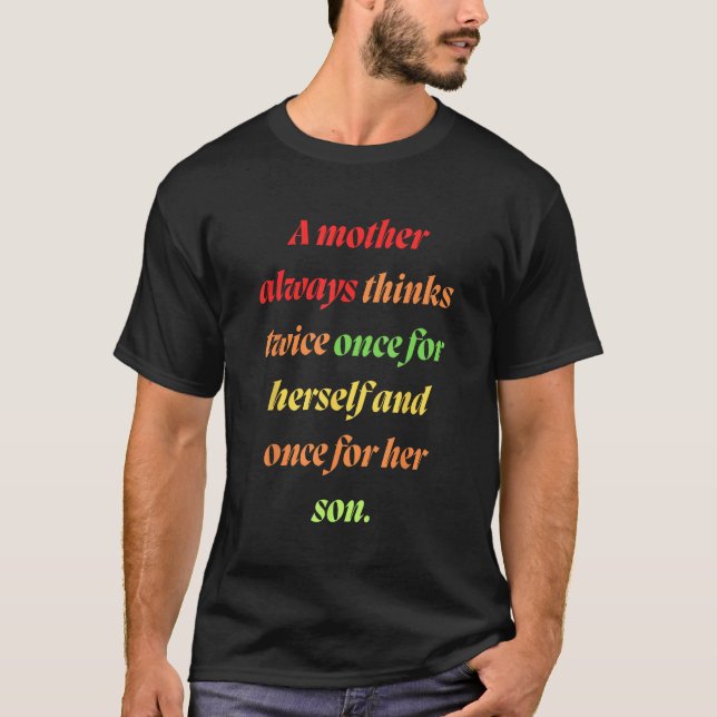 Mor måste alltid till Tänka två gånger T Shirt (Framsida)