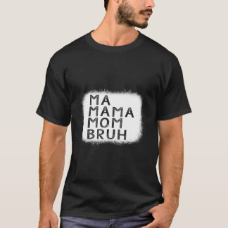 Mor Morsa Mamma Mamma Bruh Mors dag T Shirt