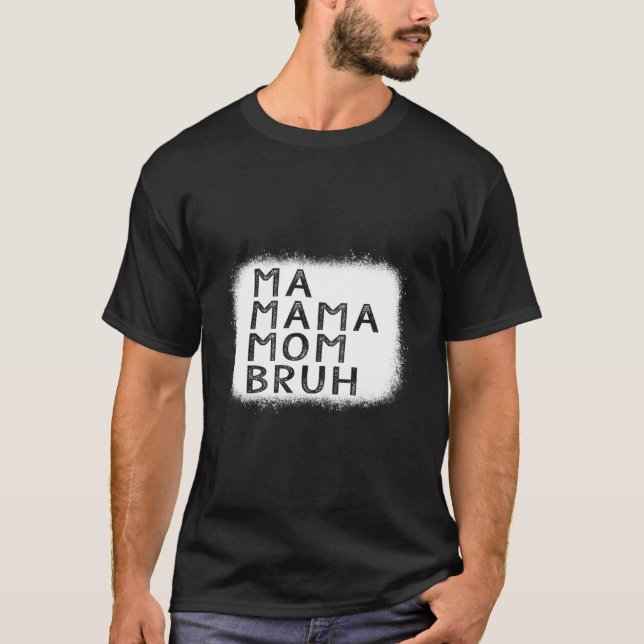 Mor Morsa Mamma Mamma Bruh Mors dag T Shirt (Framsida)