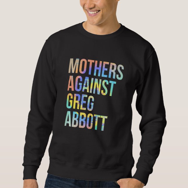 Mor mot Greg Abbott Texas Anti Abbott Tie Lång Ärmad Tröja (Framsida)