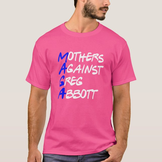 Mor mot Greg Abbott Texas T Shirt (Framsida)