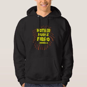 Mor Nurse Fibro Warrior Sayed Novelty Hoodie