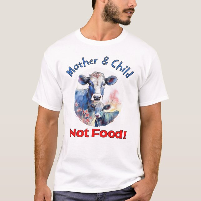 "Mor och barn, inte mat!" Animaliska Höger T-shirt (Framsida)