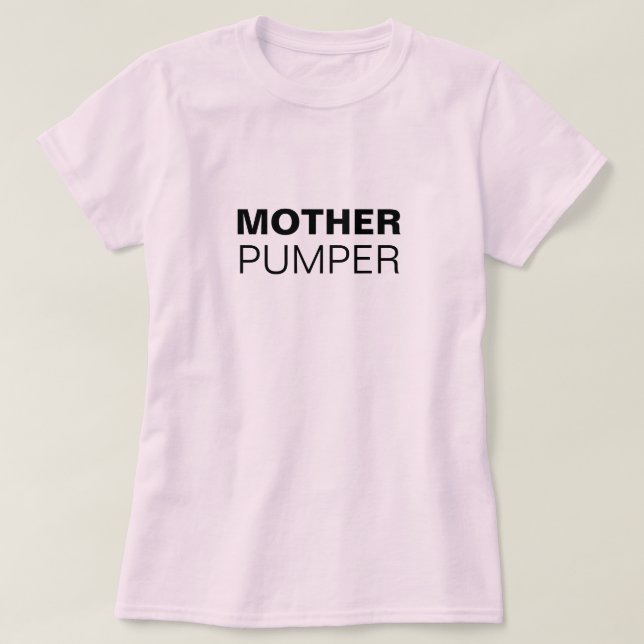 Mor Pumper rolig amning T Shirt (Design framsida)