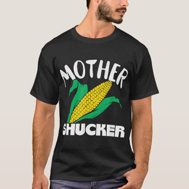 Mor Shucker Mamma Pun Funny Maj Farmer Mamma Gift T Shirt (Framsida)